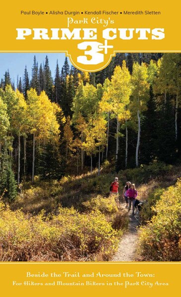 Prime Cuts 3 Mountain Biking and Hiking Guide